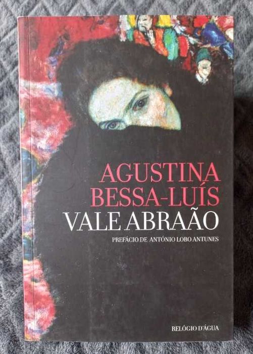 Vale Abraão - Agustina Bessa-Luís