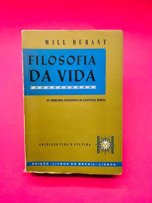 Filosofia da Vida: Os Problemas Filosóficos da Existência Humana