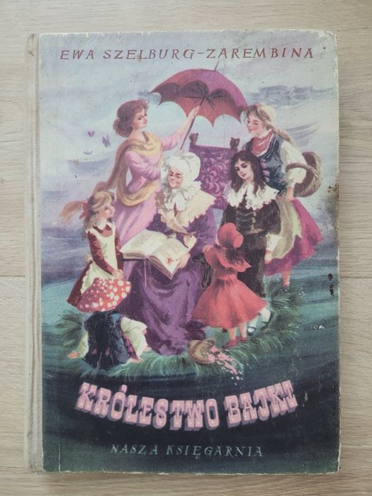 Ewa Szelburg-Zarembina Królestwo bajki