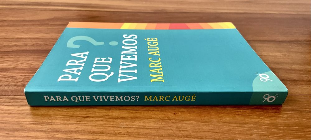 Marc Augé - Para Que Vivemos?