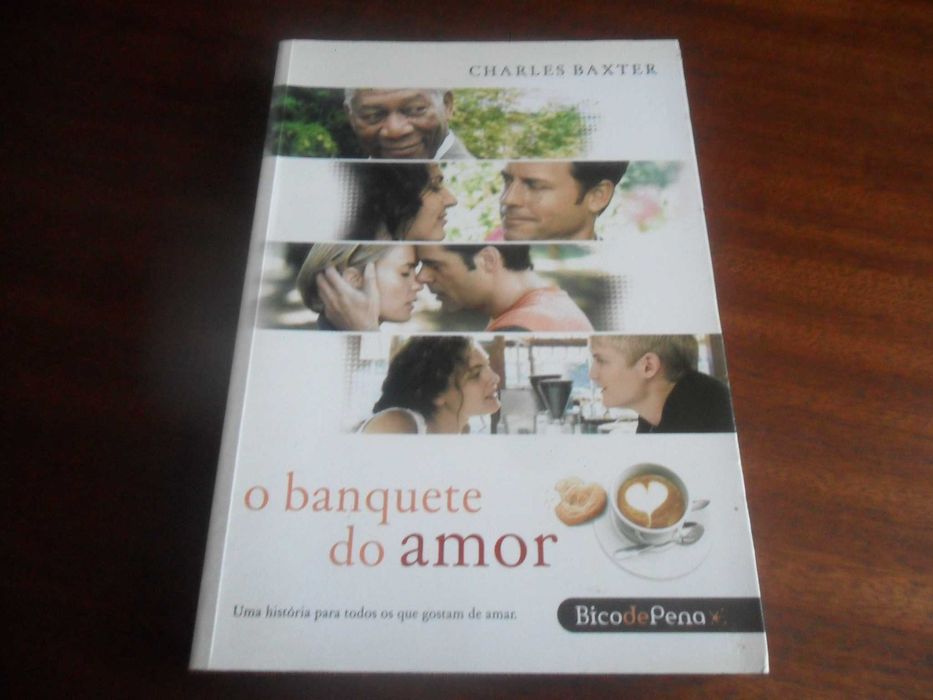 The Feast of Love by Charles Baxter - First Edition, 2007
