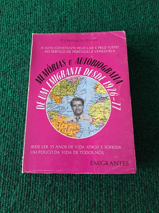 Memórias e Autobiografia de um Emigrante desde 1926-77
