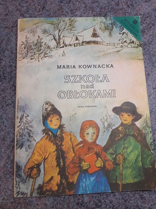 Maria Kownacka - Szkoła nad obłokami [ wyd.NK IV/1986] il.J.M.Szancer