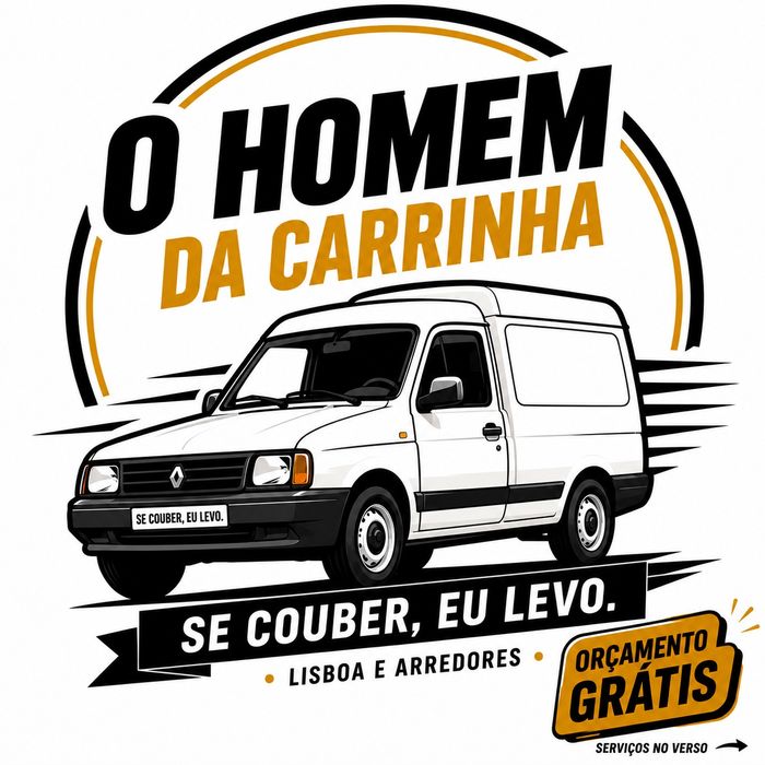O Homem da Carrinha! Se couber, eu levo.