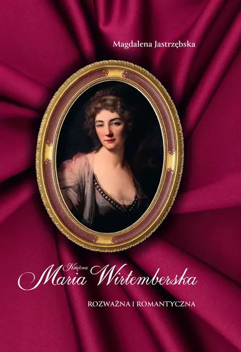 Księżna Maria Wirtemberska. LTW. Nowy Produkt