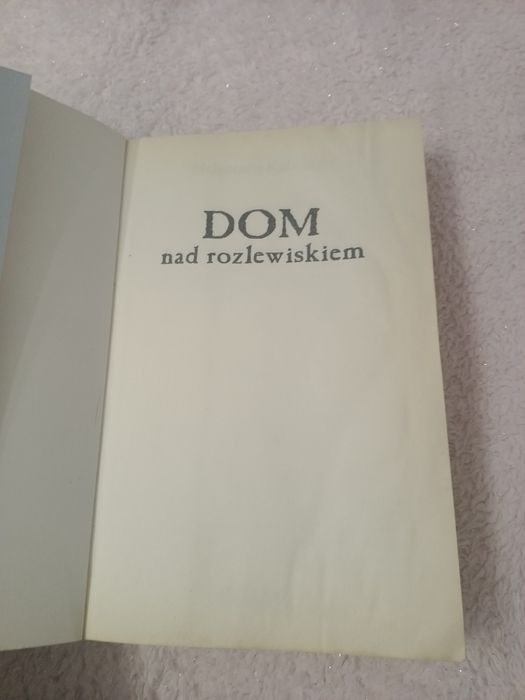 Małgorzata Kalicińska. Dom nad rozlewiskiem
