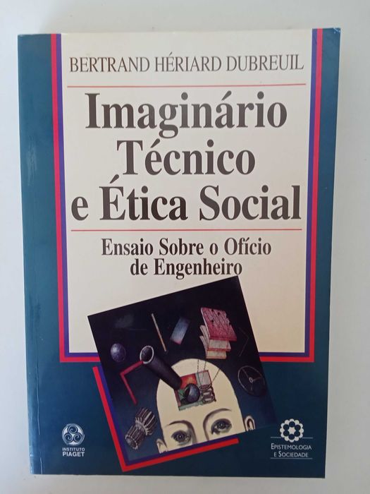 Bertrand Hériard Dubreuil - Imaginário técnico e Ética Social