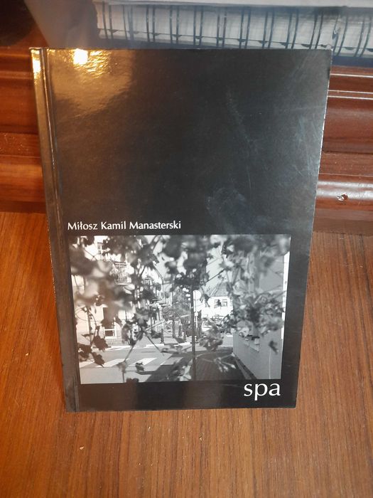 Miłosz Kamil Manasterski "SPA"