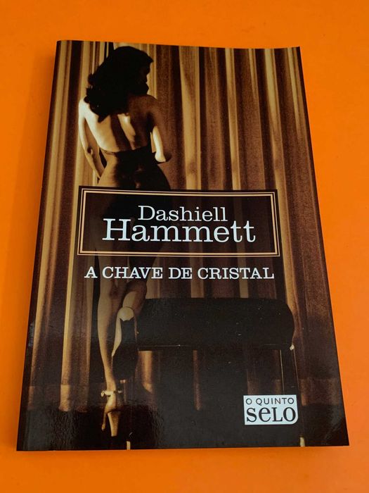 A chave de cristal - Dashiell Hammett