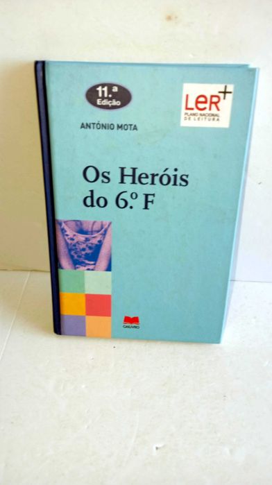 The Heroes of the 6th F - António Mota