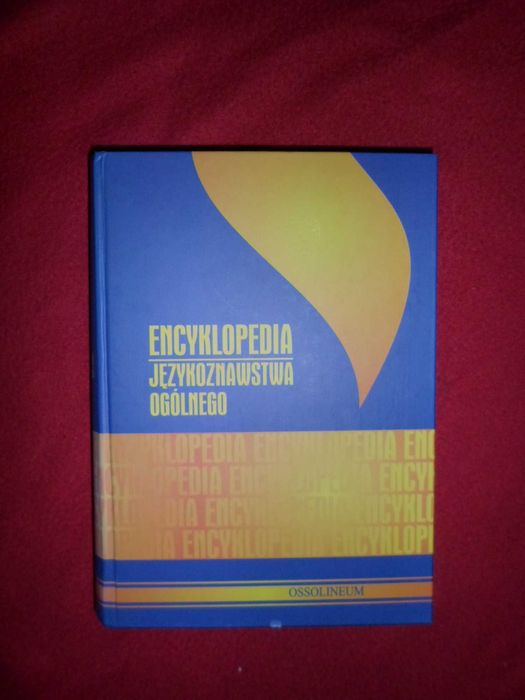 Encyklopedia językoznawstwa ogólnego Red. Kazimierz Polański
