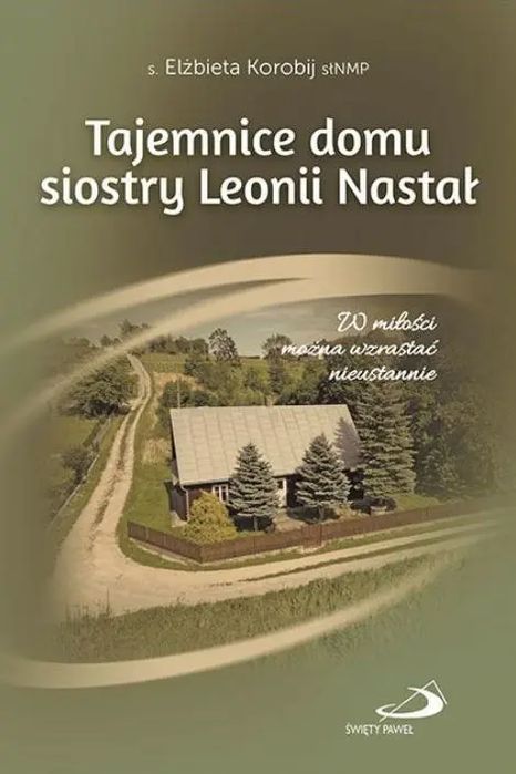 Tajemnice Domu S. Leonii Nastał