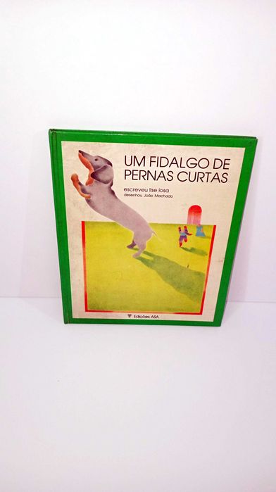 Um Fidalgo de Pernas Curtas - Ilse Losa