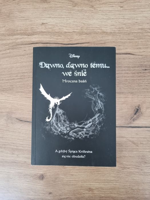 ,,Dawno dawno temu we śnie" Liz Braswell