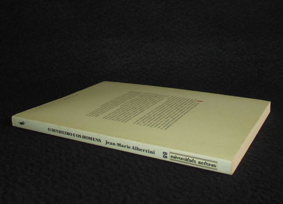 Livro O Dinheiro e os Homens Jean-Marie Albertini 1ª edição 1989