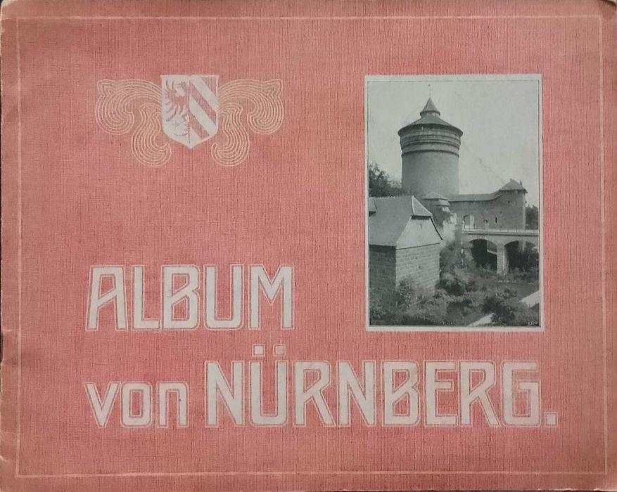 Album von Nürnberg mit 41 neuesten photographischen Aufnahmen