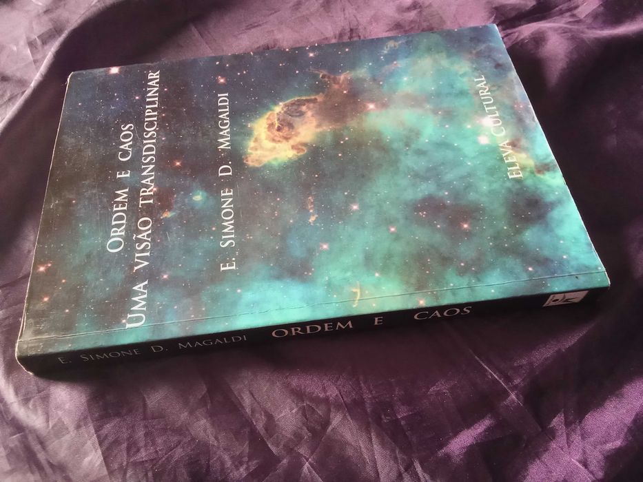Ordem e Caos: Uma Visão Transdisciplinar - E. Simone D. Magaldi