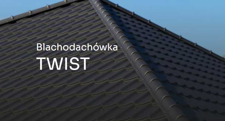 Blachodachówka BLACHODACH TWIST - na wymiar, różne kolory, powłoki