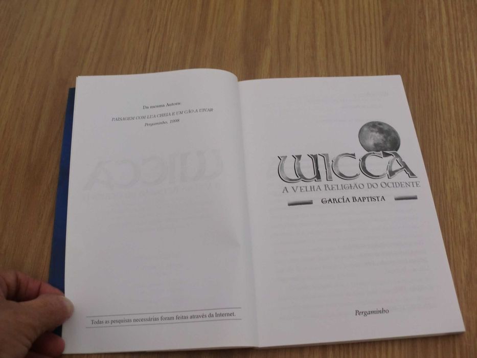 Wicca - A Velha Religião do Ocidente de Garcia Baptista