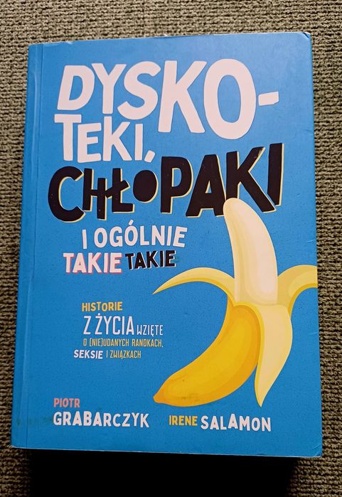 "Dyskoteki, chłopaki i ogólnie takie takie". Piotr Grabarczyk.
