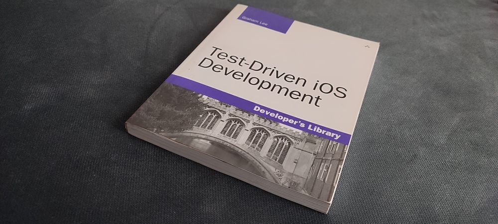 Książka Test-Driven iOS Development, Graham Lee