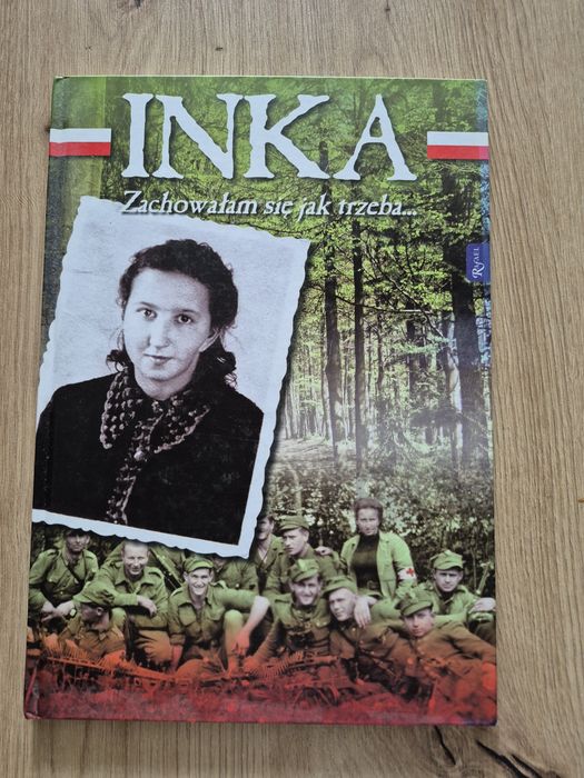 Inka.  Zachowałałam się jak trzeba