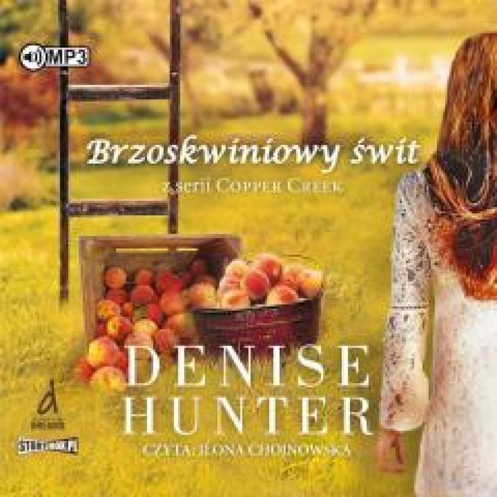 Copper Creek T.1 Brzoskwiniowy świt audiobook Storybox Denise Hunter