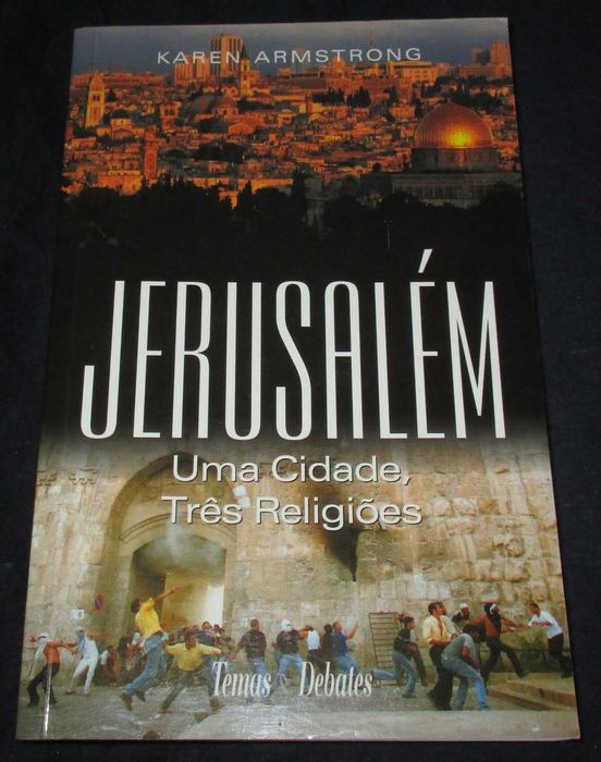 Livro Jerusalém Uma Cidade Três Religiões Karen Armstrong