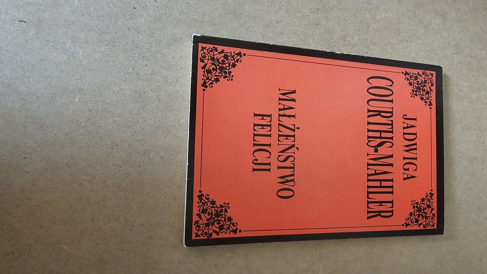 Małżeństwo Felicji Jadwiga Courths-Mahler