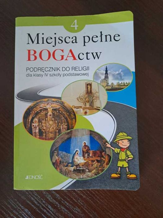 Miejsca pełne BOGActw Podręcznik do Religii dla kl. 4,  Wyd. Jedność