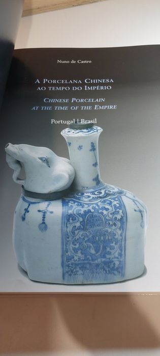 A Porcelana Chinesa ao Tempo do Império - Nuno de Castro