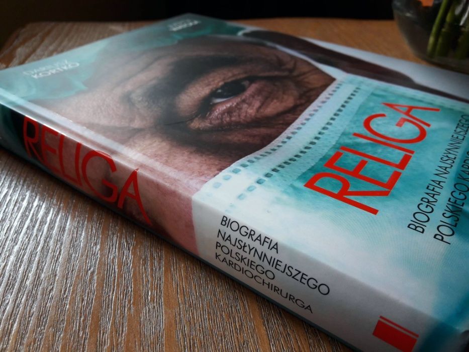 "Religa. Biografia najsłynniejszego polskiego kardiochirurga"