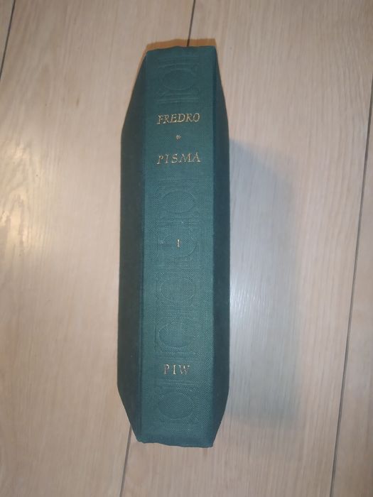 Fredro pisma wszystkie i komedie tom 1 I