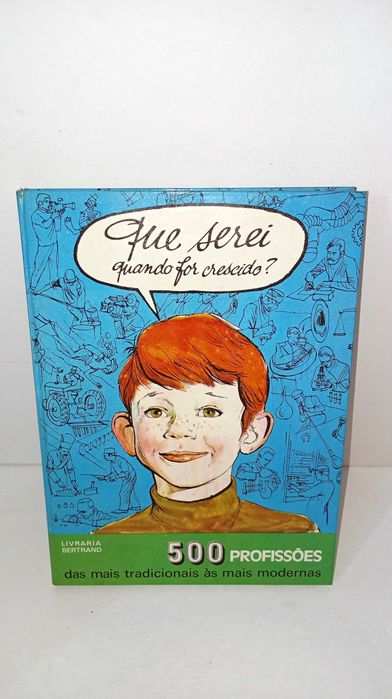 What Will I Be When I Grow Up? – 500 Professions