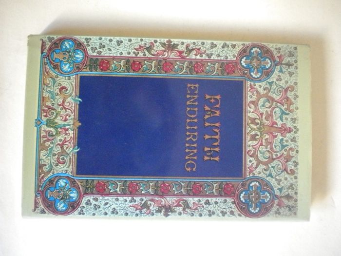 Faith enduring: original illuminated - P.F. Sunman