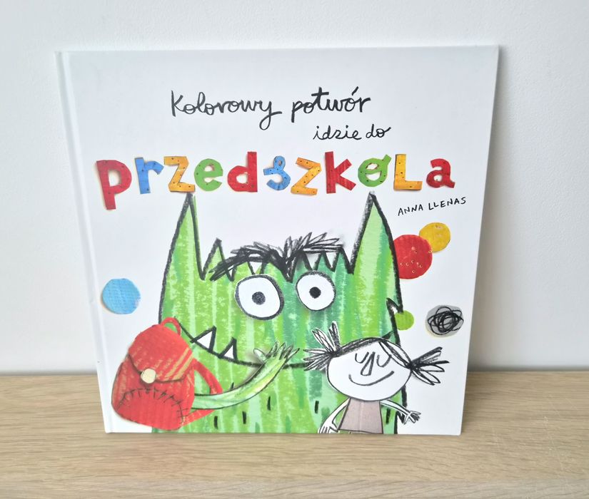 Kolorowy potwór idzie do przedszkola Anna Llenas, książka o przedszkolu