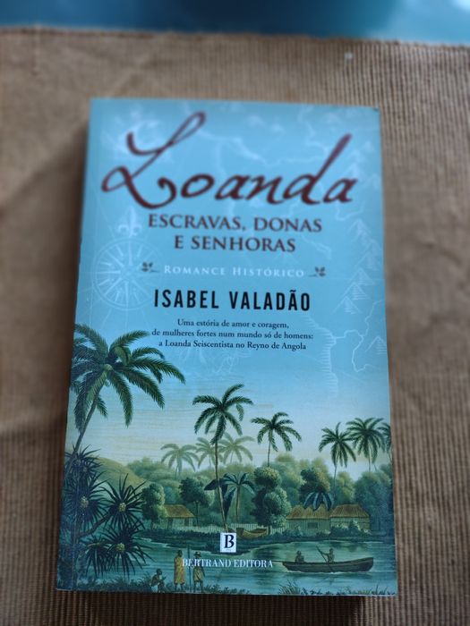 Vendo livro "Loanda Escravas, Donas e Senhoras" de Isabel Valadão