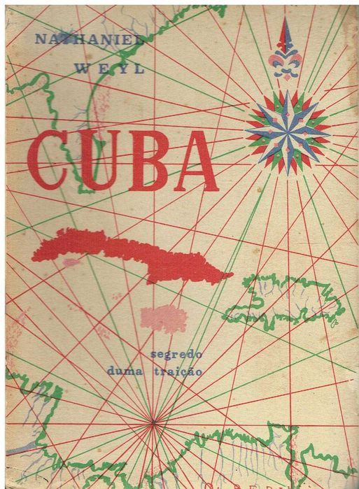 12962

Cuba - Secret of a Betrayal 
by Nathaniel Weyl
