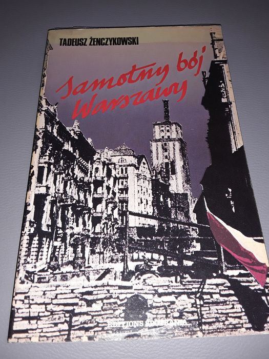 Samotny bój Warszawy Tadeusz rzenczykowski