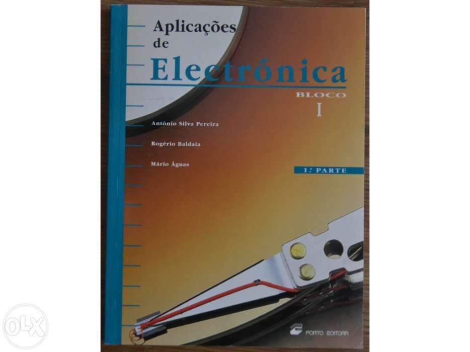 2:Manuais de aplicações de electrónica bloco 1 - 1.ª e 2.ª Parte