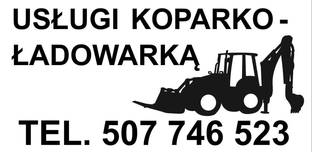 Usługi koparka Koparko Ładowarka / wykopy / niwelacje / transport