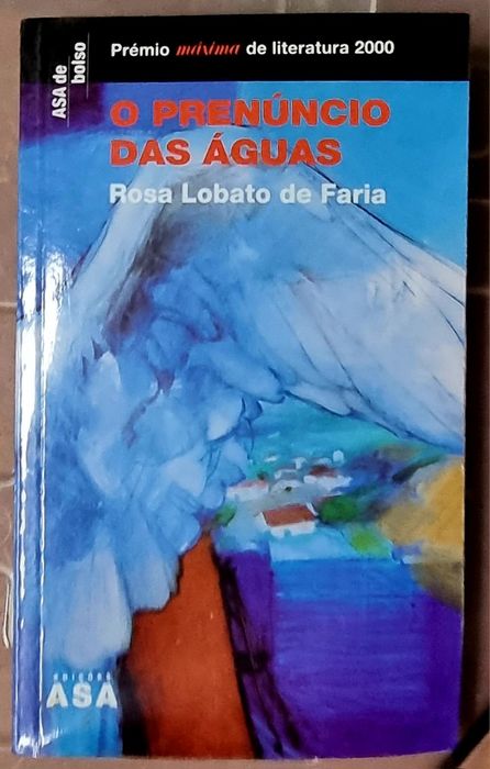O Prenúncio das Águas
De Rosa Lobato de Faria