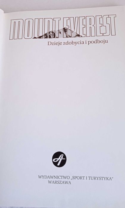 Mount Everest. Dzieje zdobycia i podboju. Z. Kowalewski, A. Paczkowski