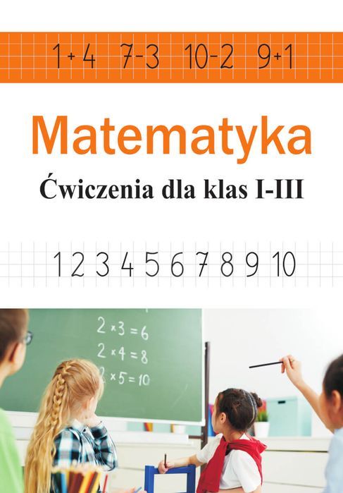 Matematyka. Ćwiczenia Dla Klas 1-3 Sbm