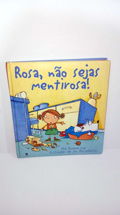 Rosa, não sejas mentirosa!