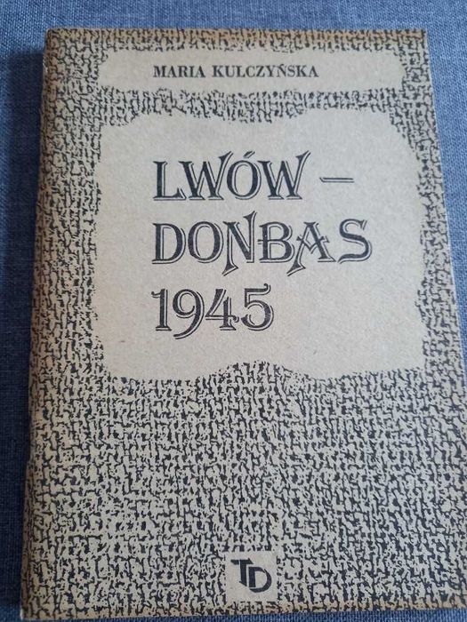 Lwów-Donbas - Maria Kulczyńska