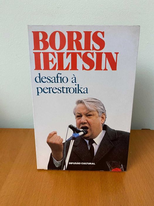 Desafio à Perestroika - Boris Ieltsin