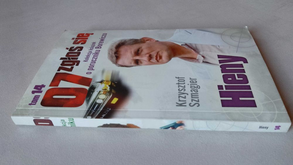 07 zgłoś się "Hieny" Kolekcja książek o poruczniku Borewiczu tom 14