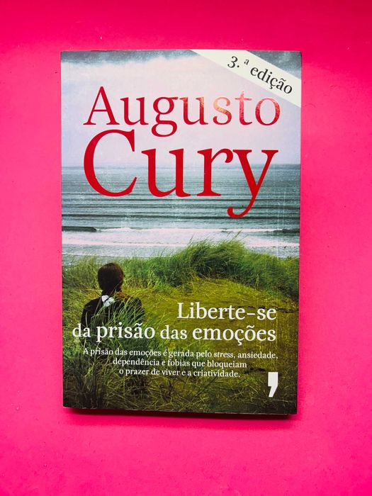 Liberte-se da Prisão das Emoções - Augusto Cury