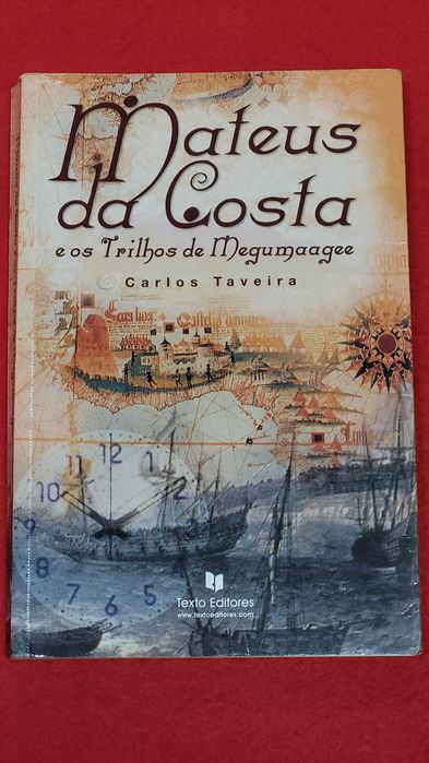 Mateus Da Costa e Os Trilhos De Megumaagee-  Carlos Taveira